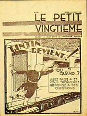 Black-and-white cover to a newspaper supplement. The title reads in French, "Le Petit Vigntième". The illustration shows a train arriving. A young male character hangs out of the side door. A caption reads: "Tintin revient! Ou...? Quand...? Lisez page 4 et vous trouverez response a ces questions" In English: "Tintin returns! Where...? When...? Read page 4 and you will find the answers to these questions"